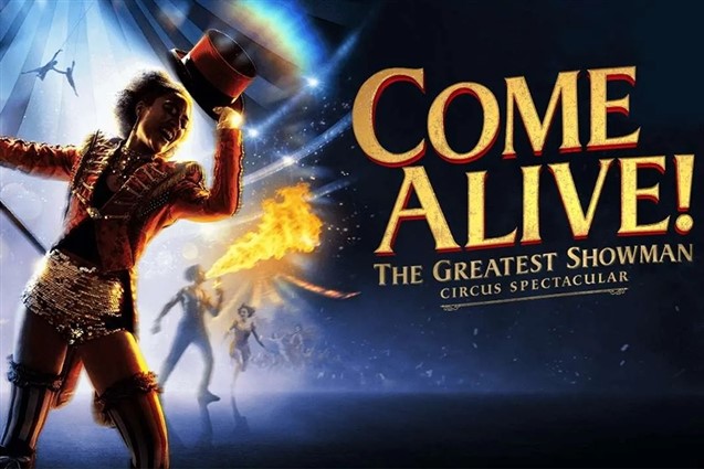 Come Alive! The Greatest Showman Circus Spectacular - Matinee