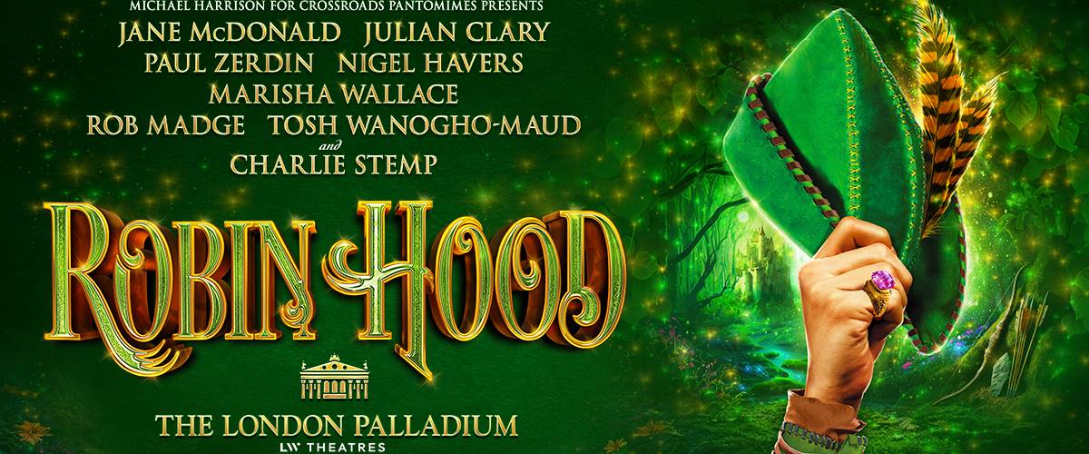 Robin Hood - London Palladium